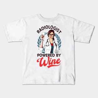 Radiologist Shirt | Radiologist By Wine Kids T-Shirt